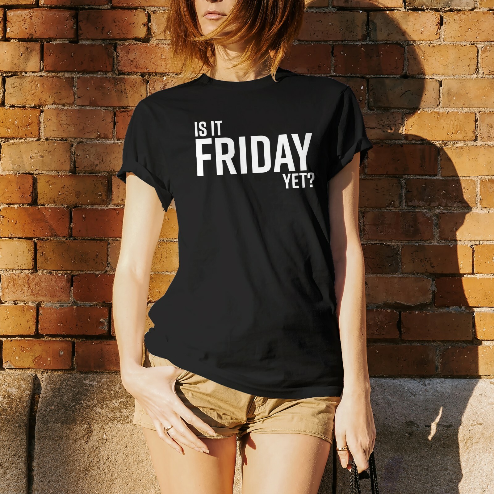 Is It Friday Yet - Funny Sarcastic Work Weekend Party Graphic T Shirt gallery