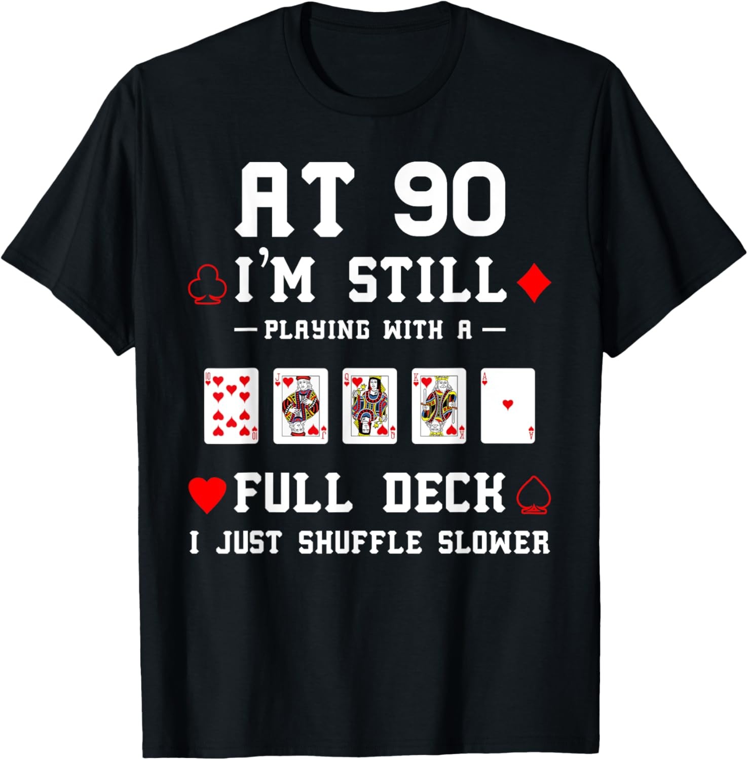 Funny 90th Birthday Gift 90 Year Old Cards T-Shirt gallery