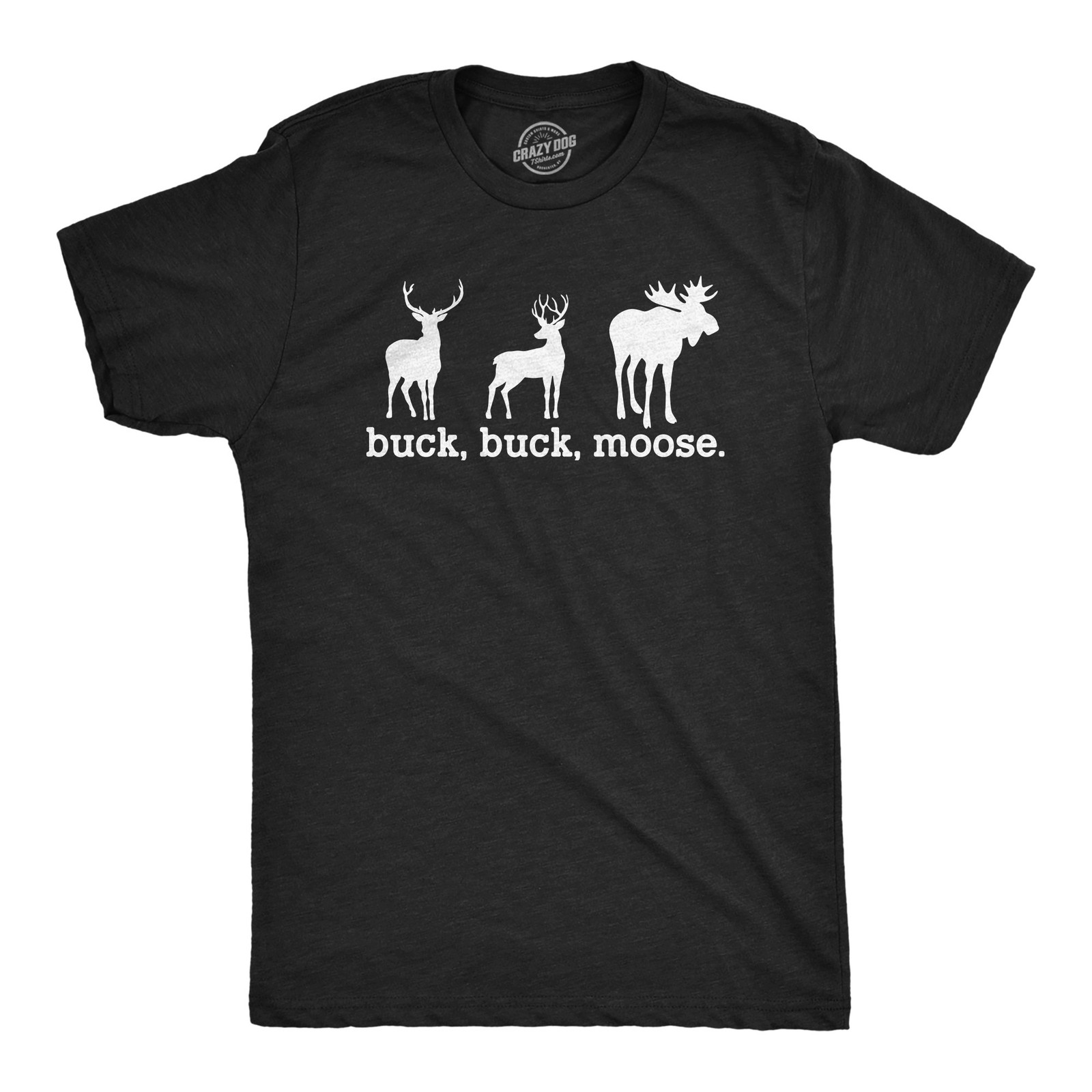Mens Buck Moose T Shirt Funny Deer Hunting Elk Hunter Joke Tee for Guys gallery
