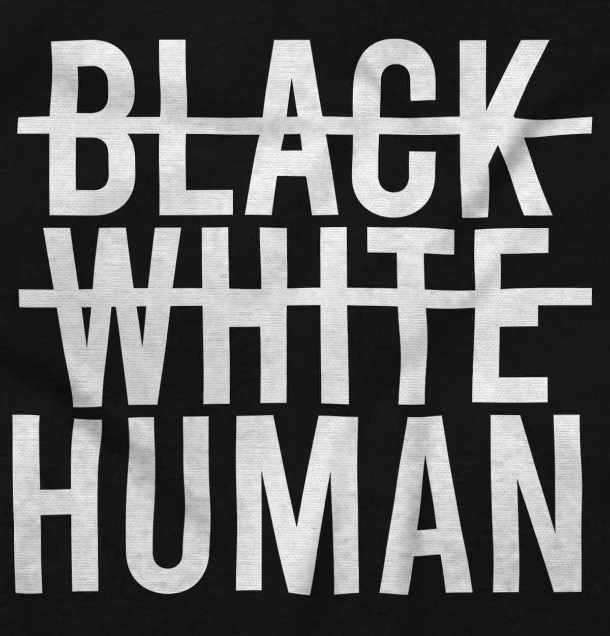 Black White Human Social Justice Activist Womens or Mens Crewneck T Shirt Tee gallery