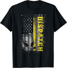 Funny 911 Dispatch Operators Dispatcher Patriotic Humor Gift T-Shirt