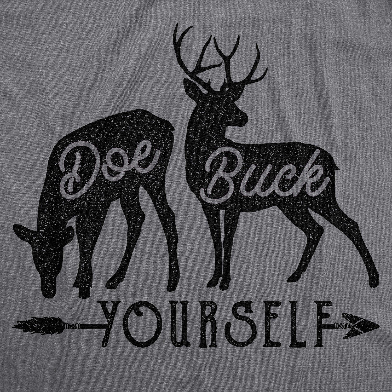 Mens Doe Buck Yourself T Shirt Funny Deer Hunting Tee gallery