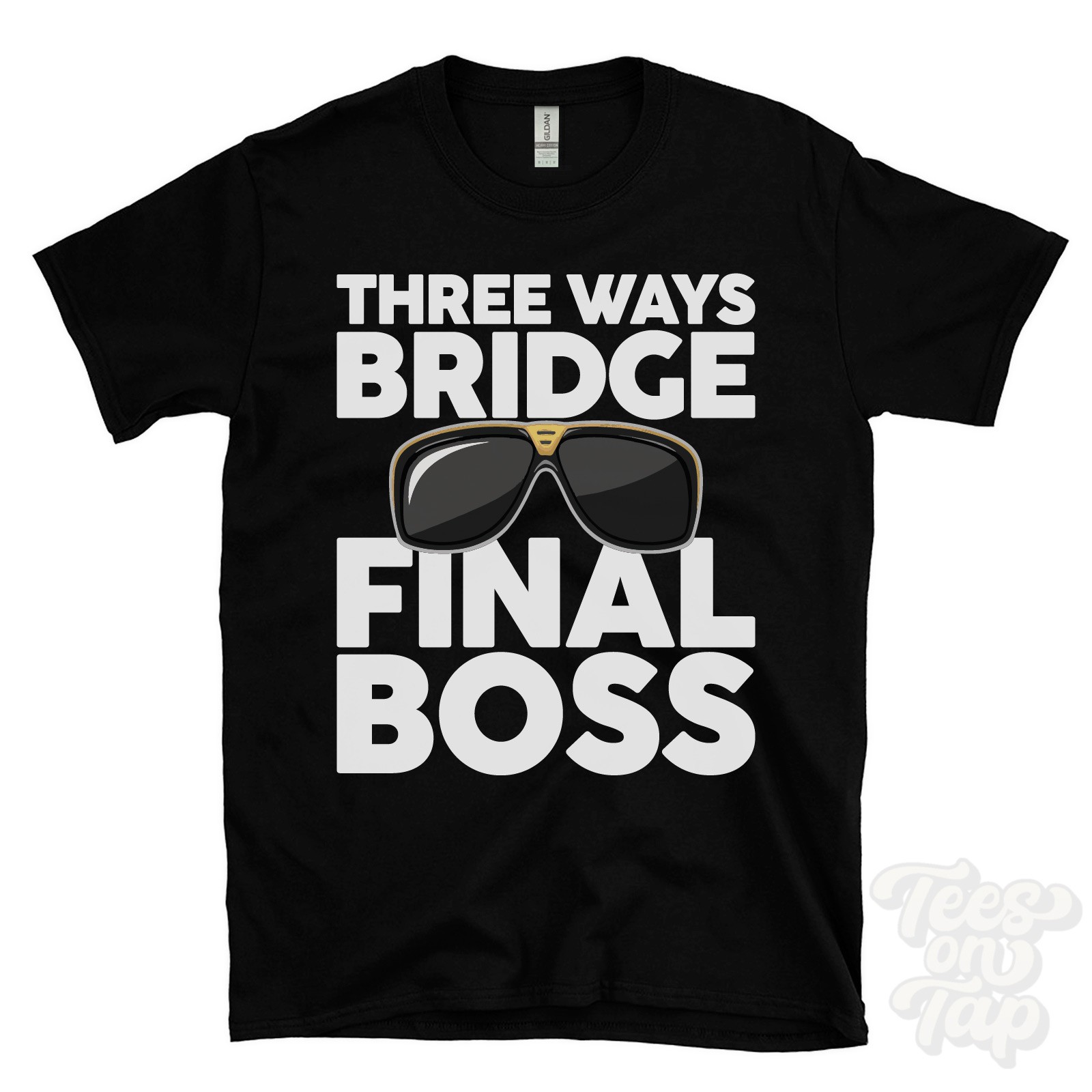 THREE WAYS BRIDGE FINAL BOSS T-SHIRT funny xmas gift chapel saint leonards