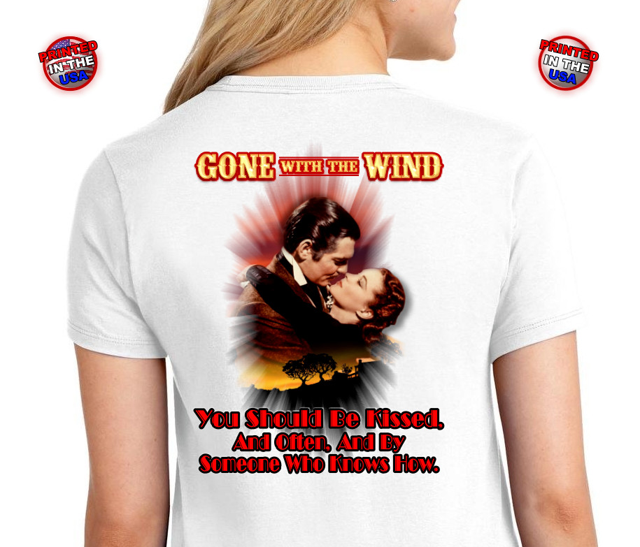 Gone With The Wind Classic Quotes Rhett Butler to Scarlett O'hara T-Shirt Sm-2XL gallery