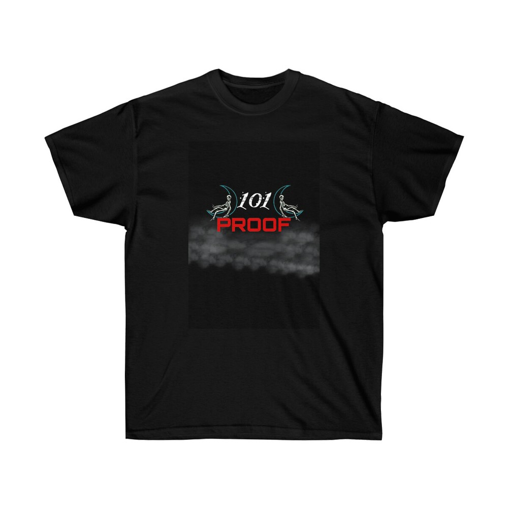 101 Proof Unisex T Shirt