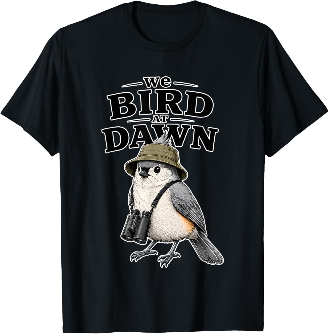 We Bird At Dawn Funny for Men Women T-Shirt gallery