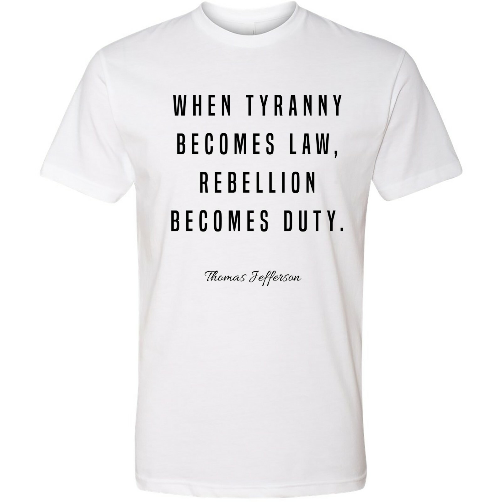 When Tyranny Becomes Law Rebellion Jefferson Trump 2024 Political Shirts gallery