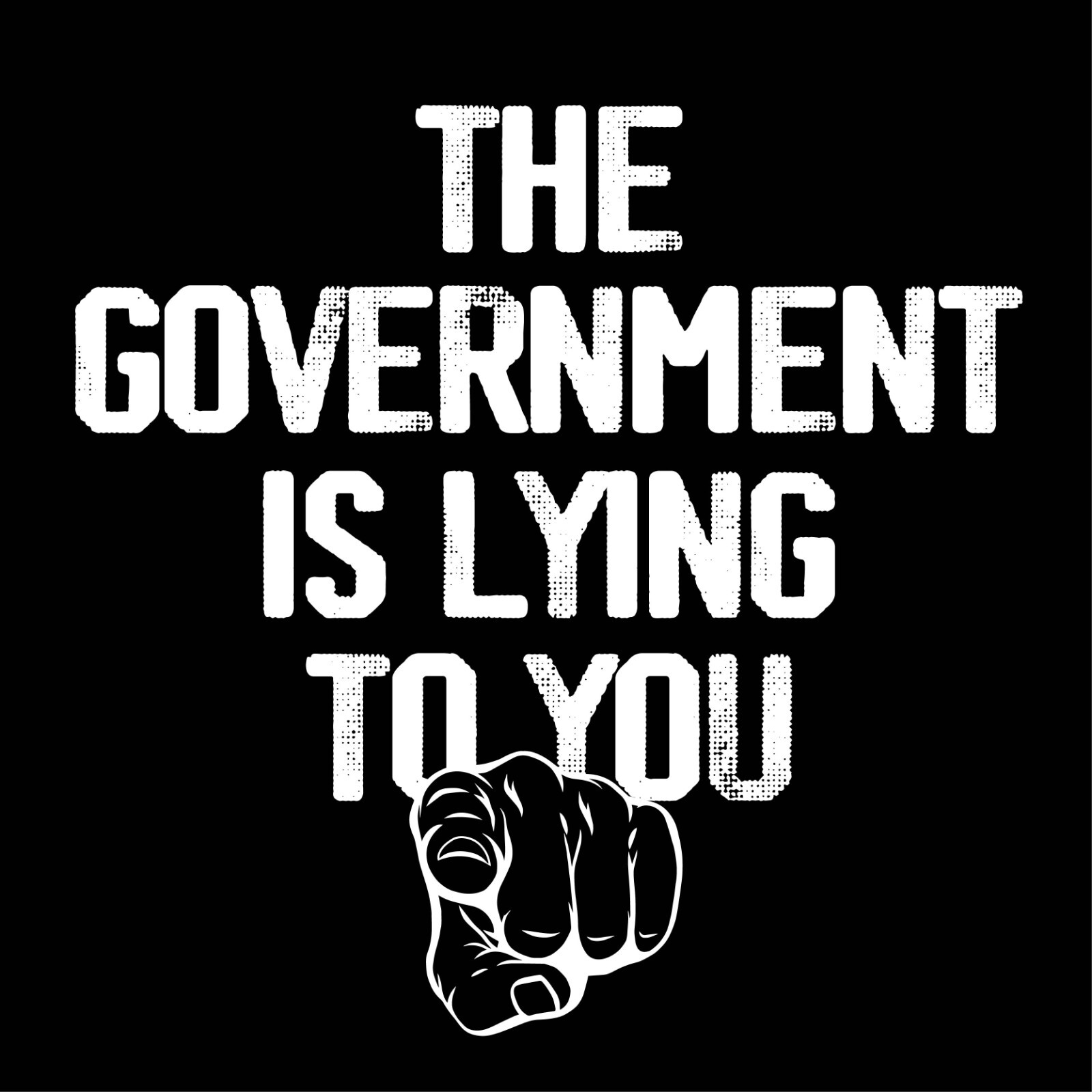 The Government Is Lying Sarcastic Humor Graphic Tee Men Novelty Funny T Shirt gallery