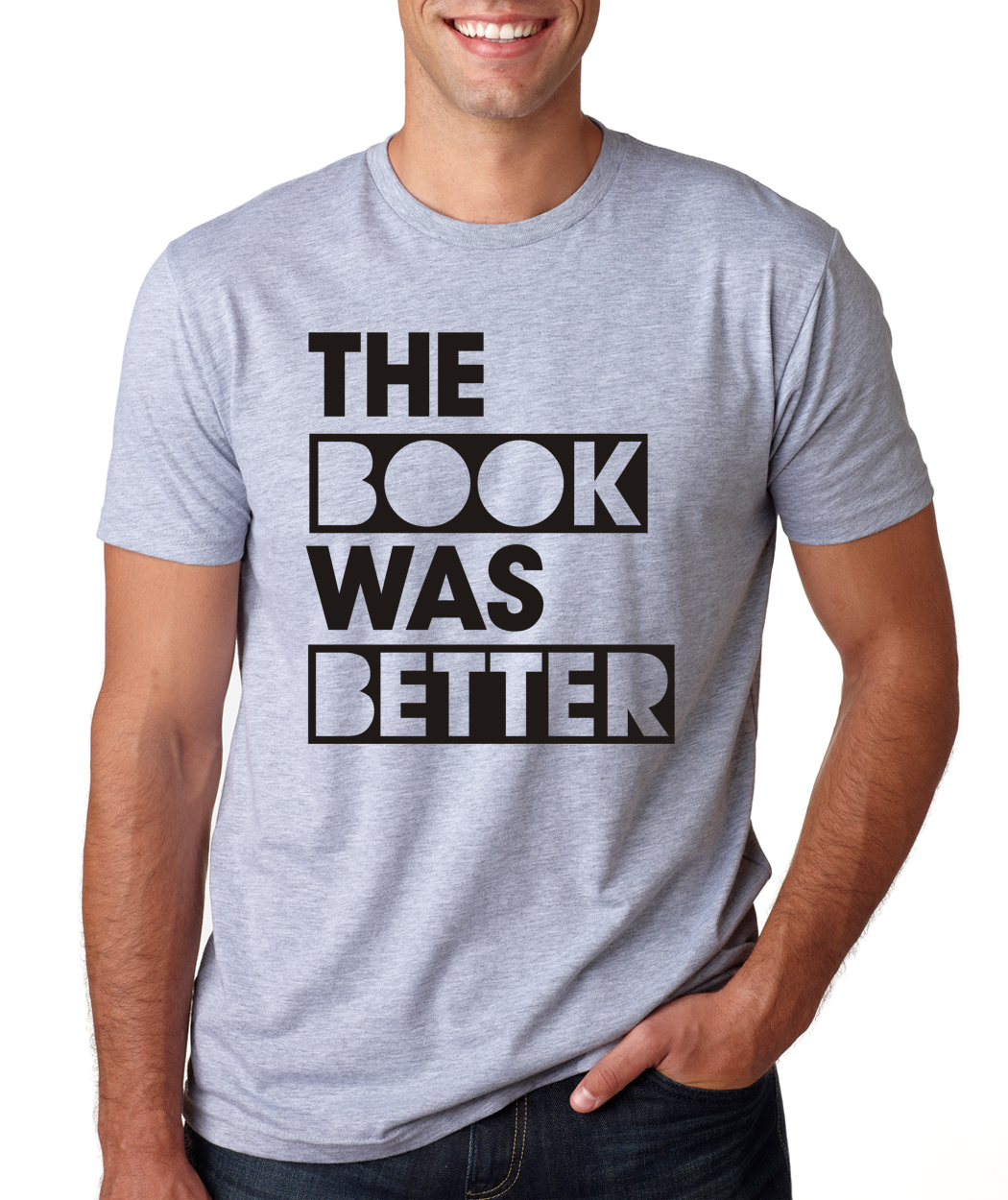 THE BOOK WAS BETTER reading book lover nerd movie premier hipster slogan T-Shirt gallery