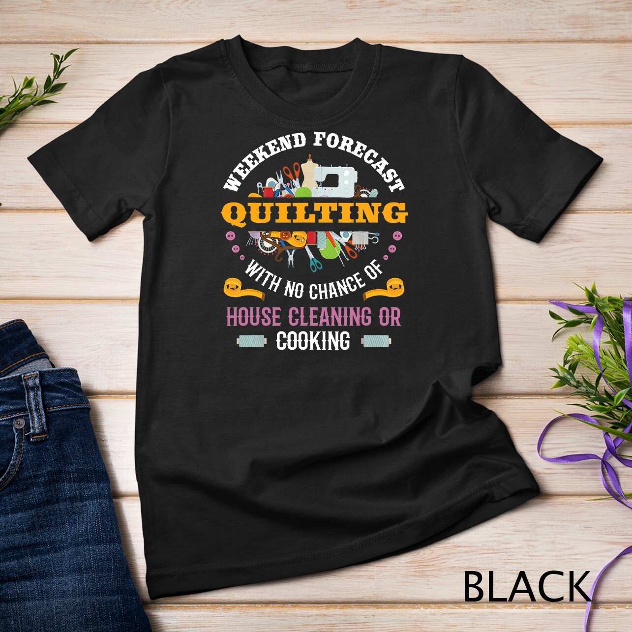 Funny Quilting Sewing Quilt T-Shirt Gift for Quilter T-Shirt Unisex T-shirt