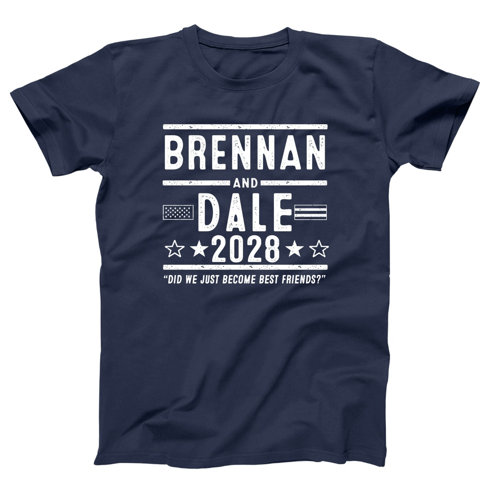 Brennan Dale 2028 Election – funny step brothers movie Xs-5x Unisex Soft Tshirt