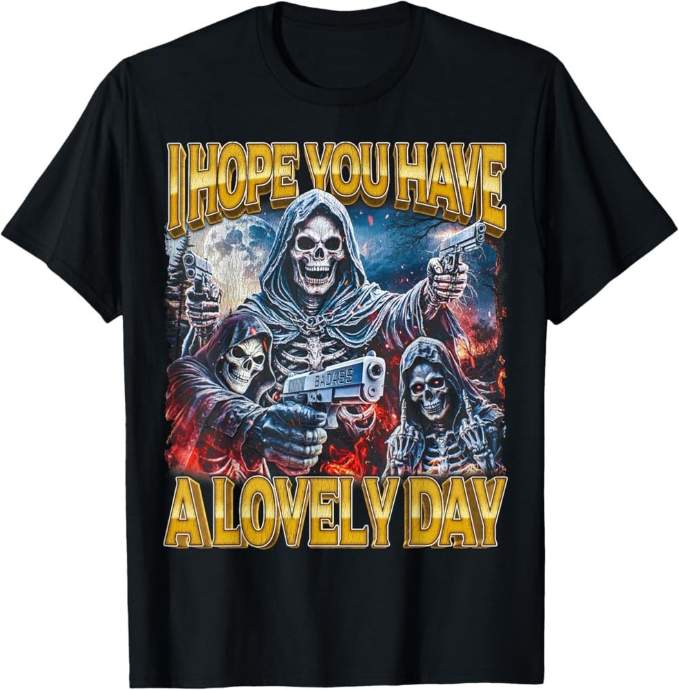 New Limited Lovely Day – 80s Horror Bootleg Cool Hard Skeleton Meme T-Shirt