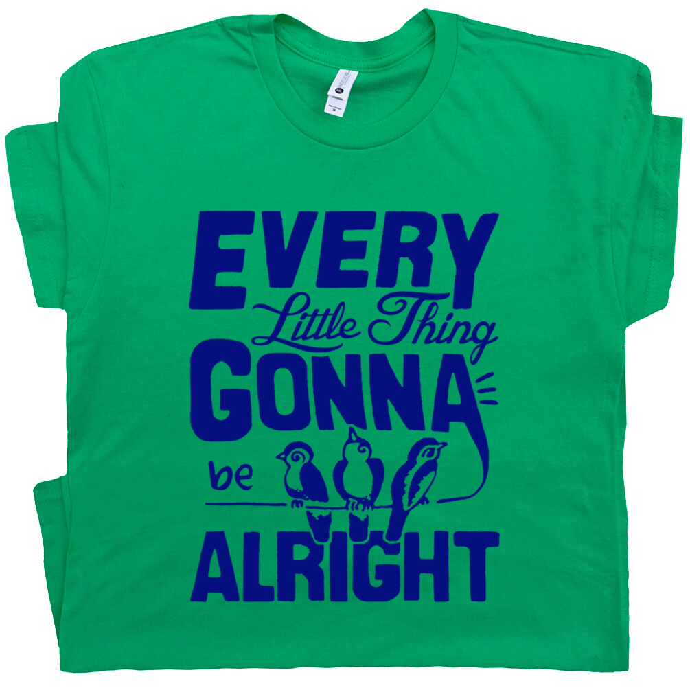Reggae T Shirt Every Thing Gonna Be Alright Three Little Birds Vintage Music Tee