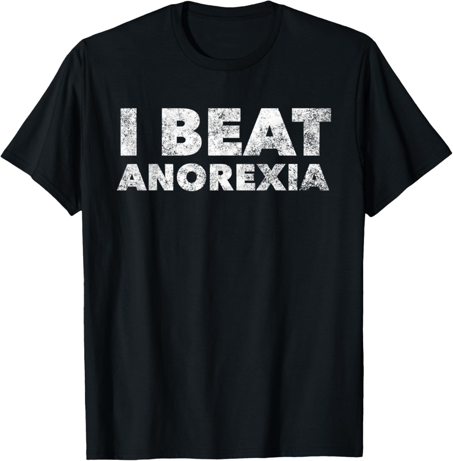 I Beat Anorexia Awareness T-Shirt