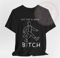 Out For A Walk Bitch Spike T-Shirt ♡ Buffy the Vampire Slayer ✩ Funny! BTVS!