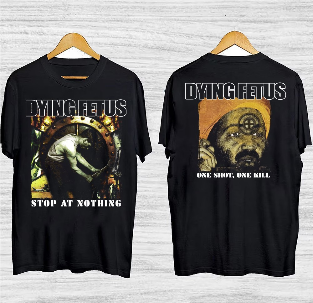 Dying Fetus Stop At Nothing One Shot 2sides S-235XL K7.35 gallery