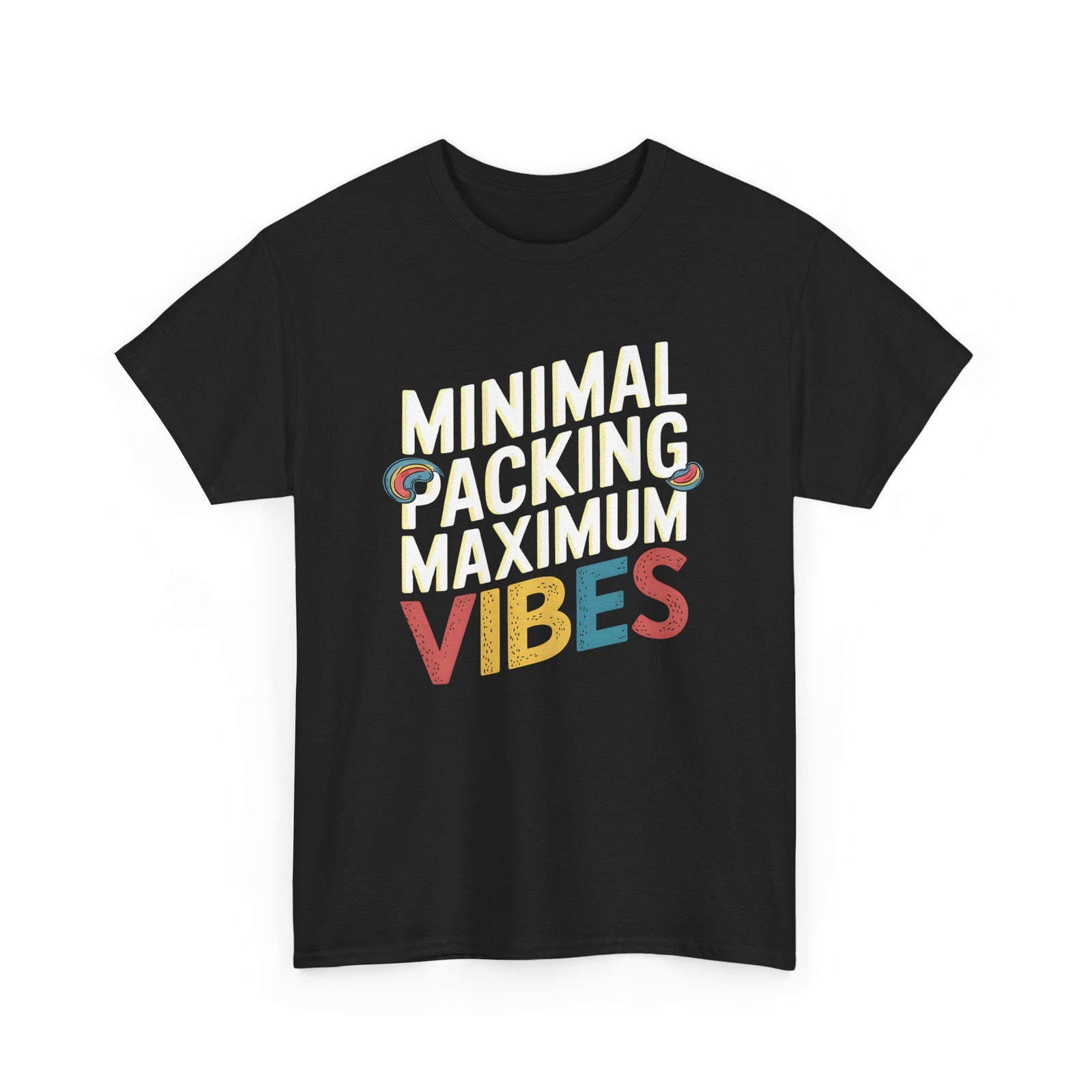 Minimal Packing Maximum Vibes Graphic Shirt Unisex Short Sleeve Casual Tee