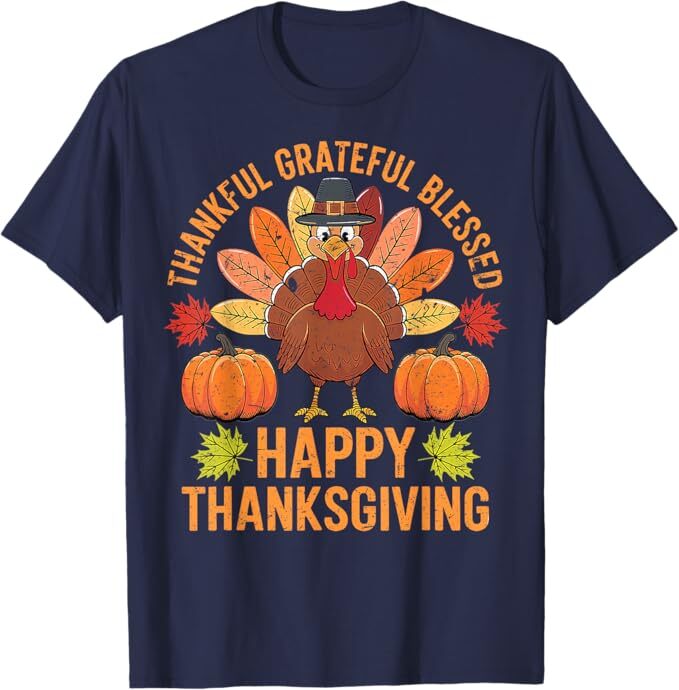 Thankful Grateful Blessed Turkey Men Women Happy Thanksgiving Unisex T-Shirt gallery