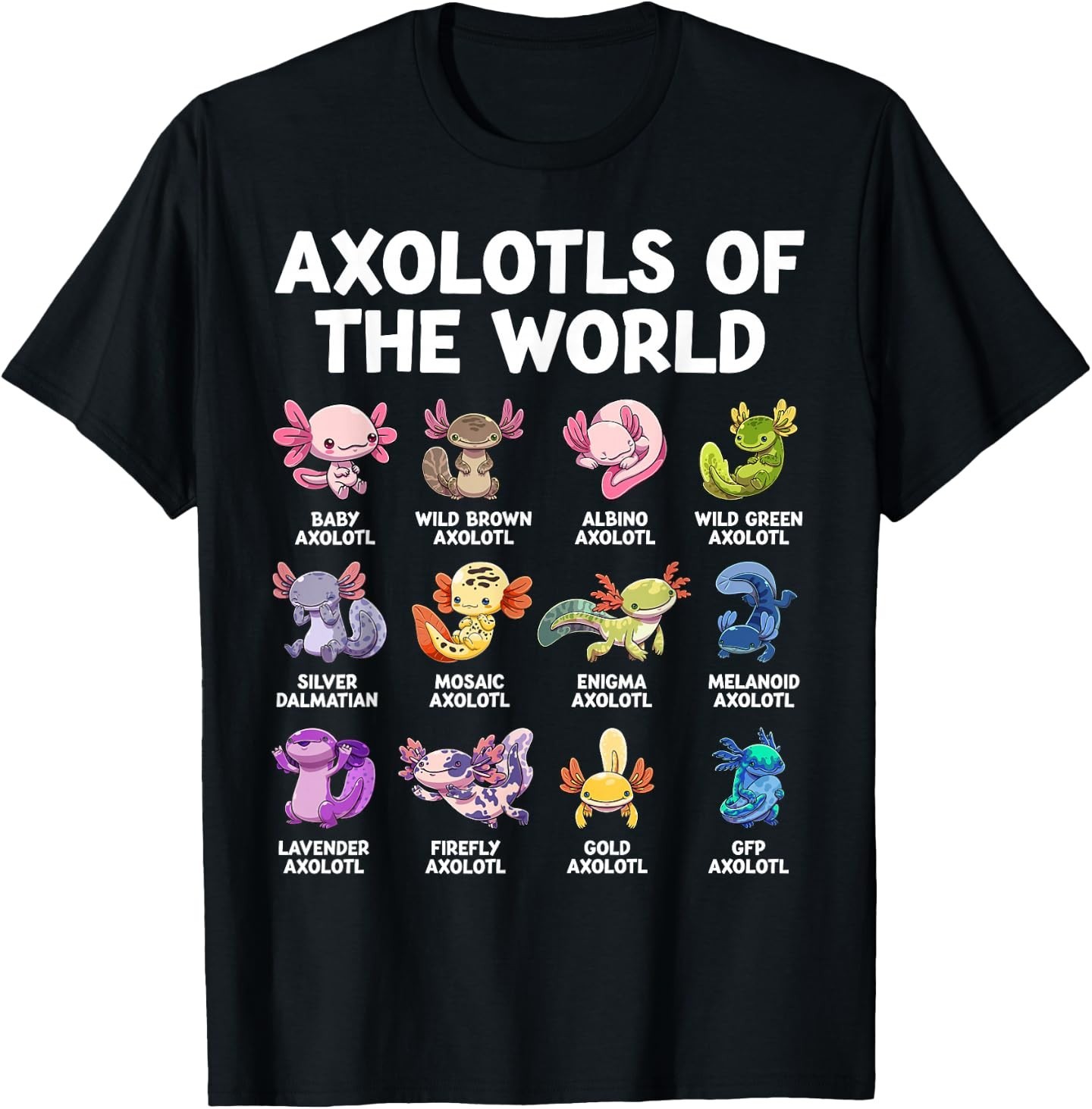 Axolotl Kawaii Axolotls of The World Funny Axolotl Animals T-Shirt