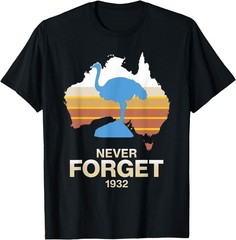 Never Forget 1932 Emu War Australia Humor T-Shirt