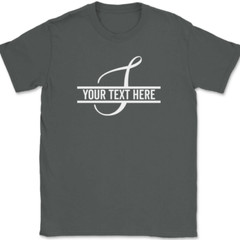 Letter S Monogram Your Text Here Custom T-Shirt Personalized Family Gift Tee