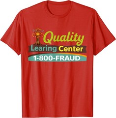 Quality Learning Center We are Still Learning Funny Unisex T-Shirt