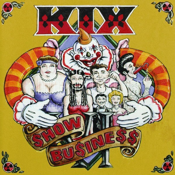 Show Business by Kix (Metal) (CD, Oct-1998, CMC International)