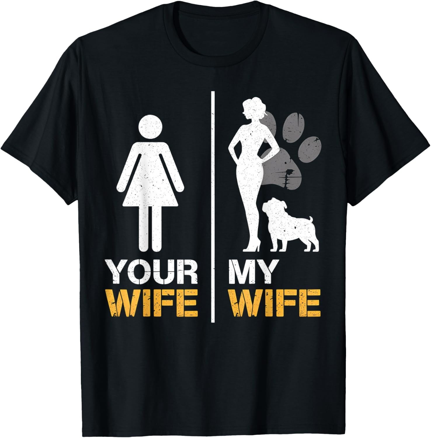 Your Wife My Wife English Bulldog Pet Lover Funny Dog Mama Gift T-Shirt gallery