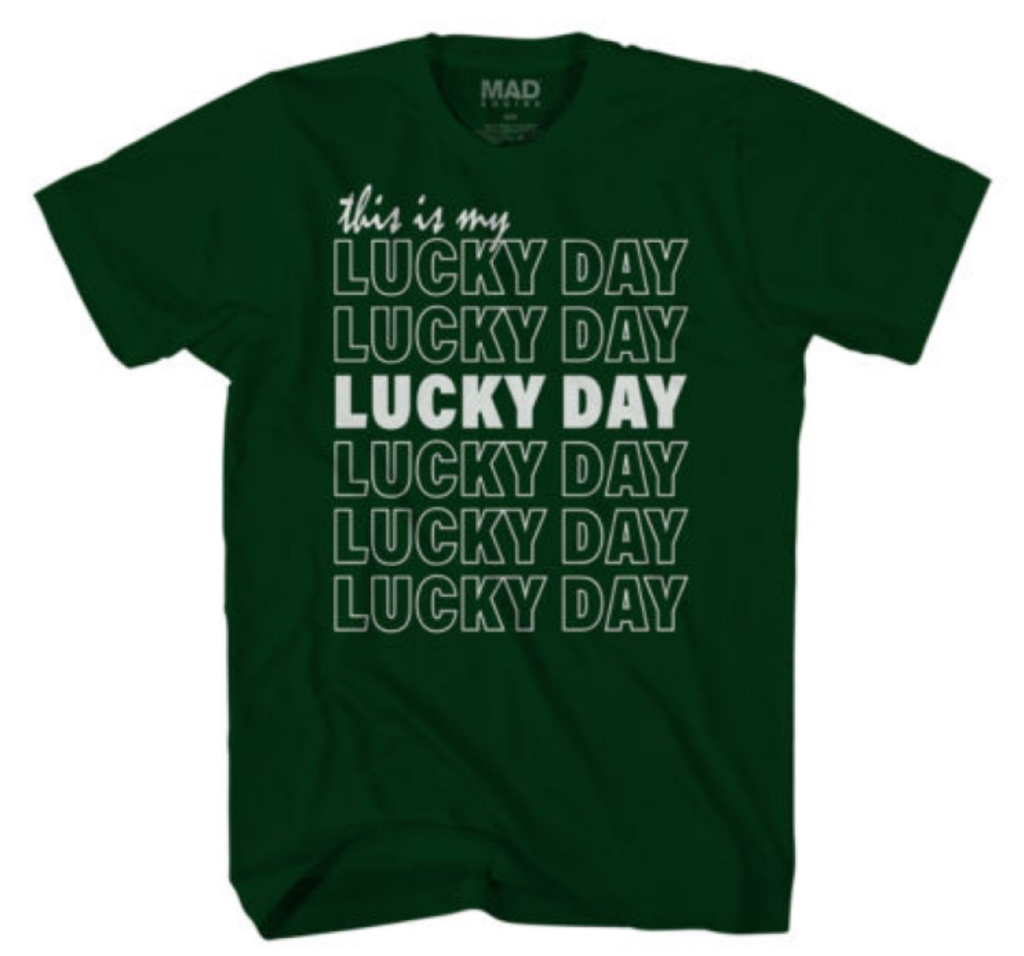 THIS IS MY LUCKY DAY Green T-Shirt Men's SMALL gallery
