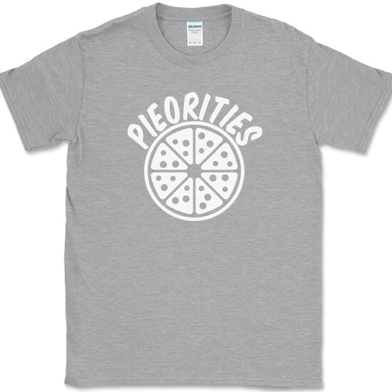 Pieorities Pizza T-Shirt Funny Food Slice Eating Humor Novelty Tee gallery