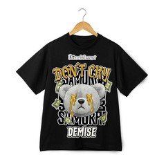 Don’t Cry Bear Custom Graphic T-Shirt – Money Samurai Demise Streetwear Tee