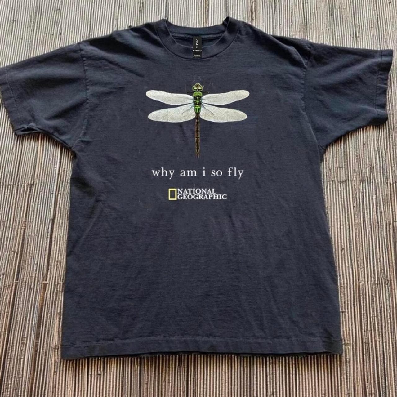 National Geographic "why am i so fly" dragonfly Unisex T-Shirt S-5XL gallery