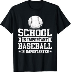 Baseball Player School Is Important Baseball Is Importanter T-Shirt