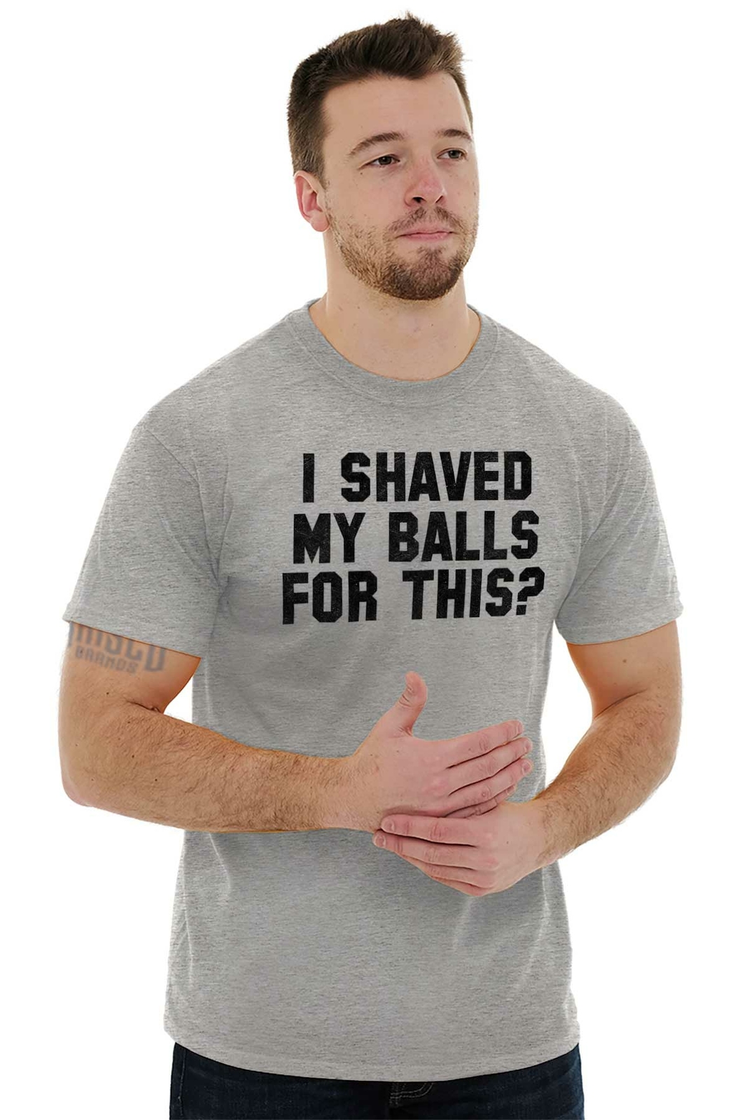 I Shaved My Balls For This Funny Novelty Gift Mens Short Sleeve Crewneck Tee gallery