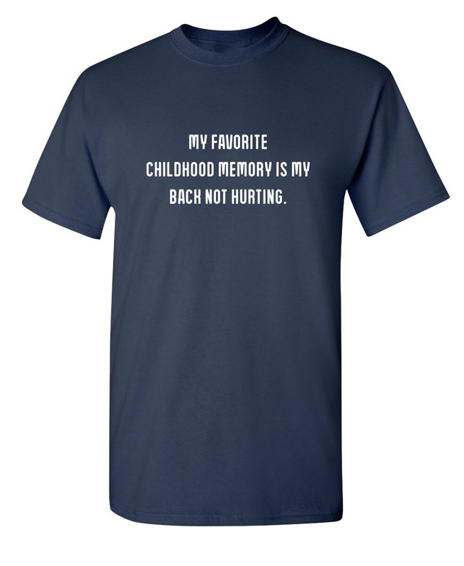 My Back Not Hurting Sarcastic Humor Graphic Super Soft Ring Spun Funny T Shirt gallery