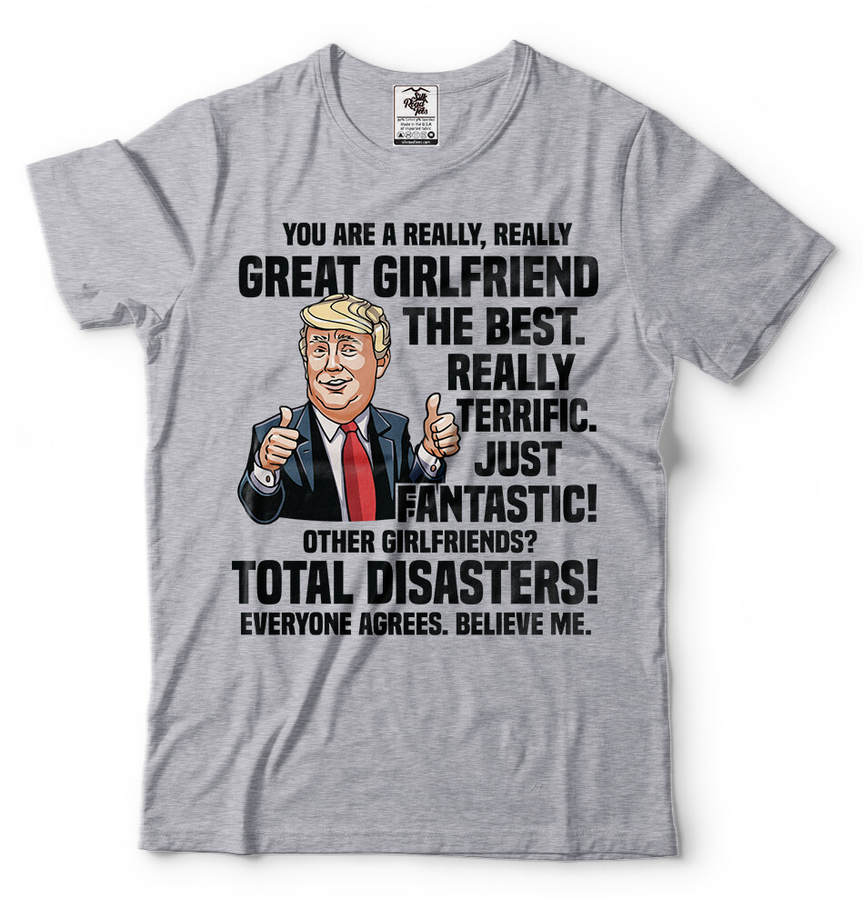 Girlfriend Birthday Gift Ideas Anniversary Gift For Girlfriend Funny Trump Shirt gallery