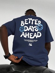 “Better Days Ahead” Printed Loose Fit Men’s Cotton Tshirt For Summer Streetwear