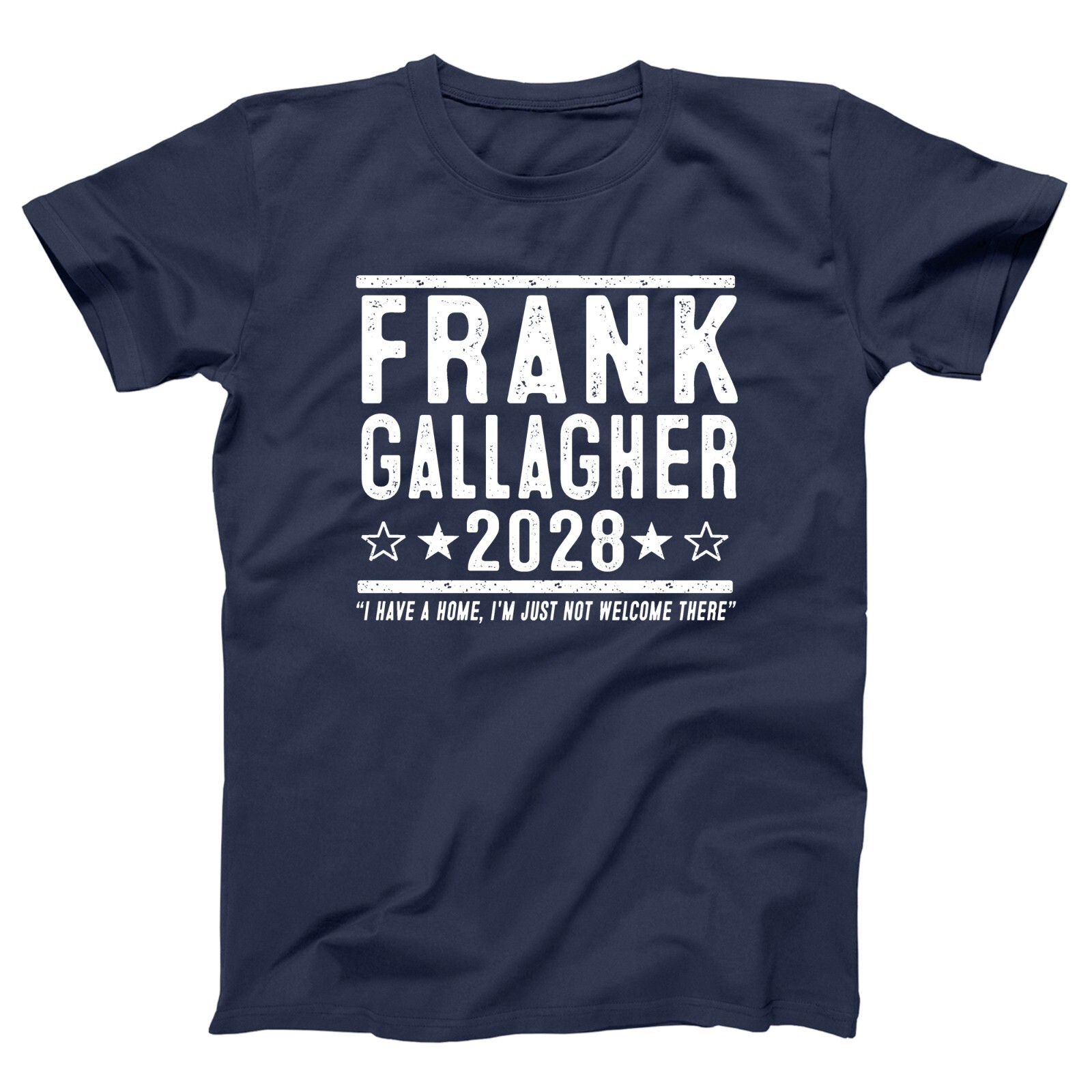 Frank Gallagher 2028 Election funny humor drinking show Xs-5x Unisex Soft Tshirt