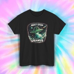 Next Stop Uranus Funny Alien UFO Space Humor Graphic Shirt Tee S-5XL