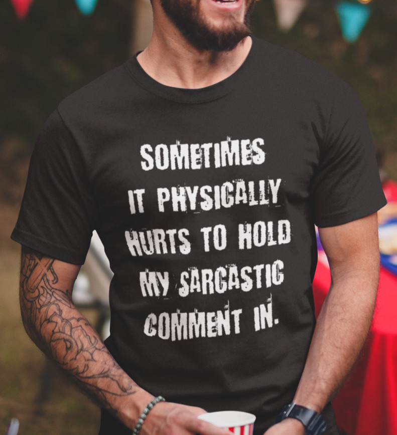 Humorous Sarcastic Comment Rude Graphic Novelty Offensive Funny T Shirt gallery