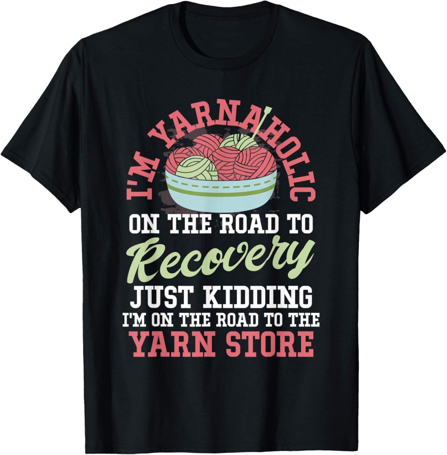 Funny Knitting Meme Cute Sarcastic Quotes Crochet Pun T-Shirt gallery