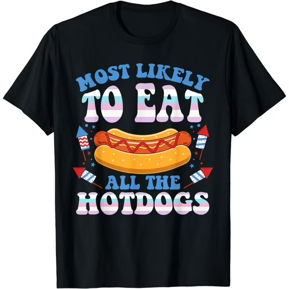 Most Likely To Eat All The Hotdogs Black T-shirt gallery