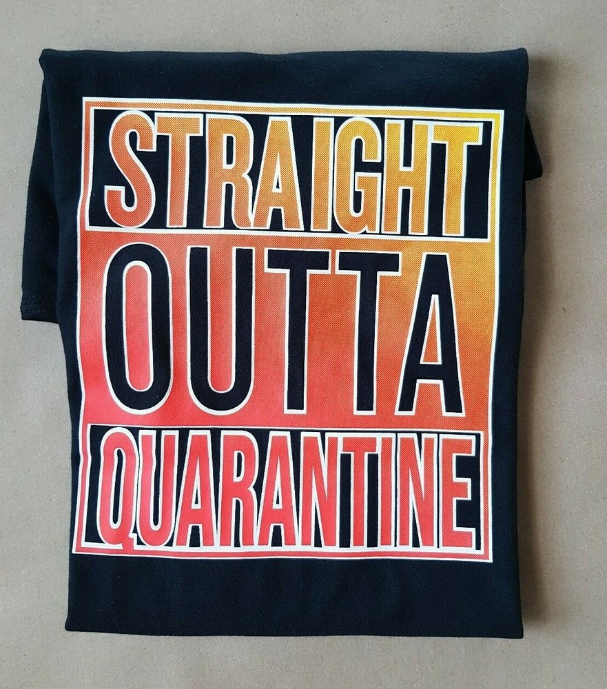 Straight Outta Quarantine Social Distancing Pandemic Graphic T-Shirts Large New