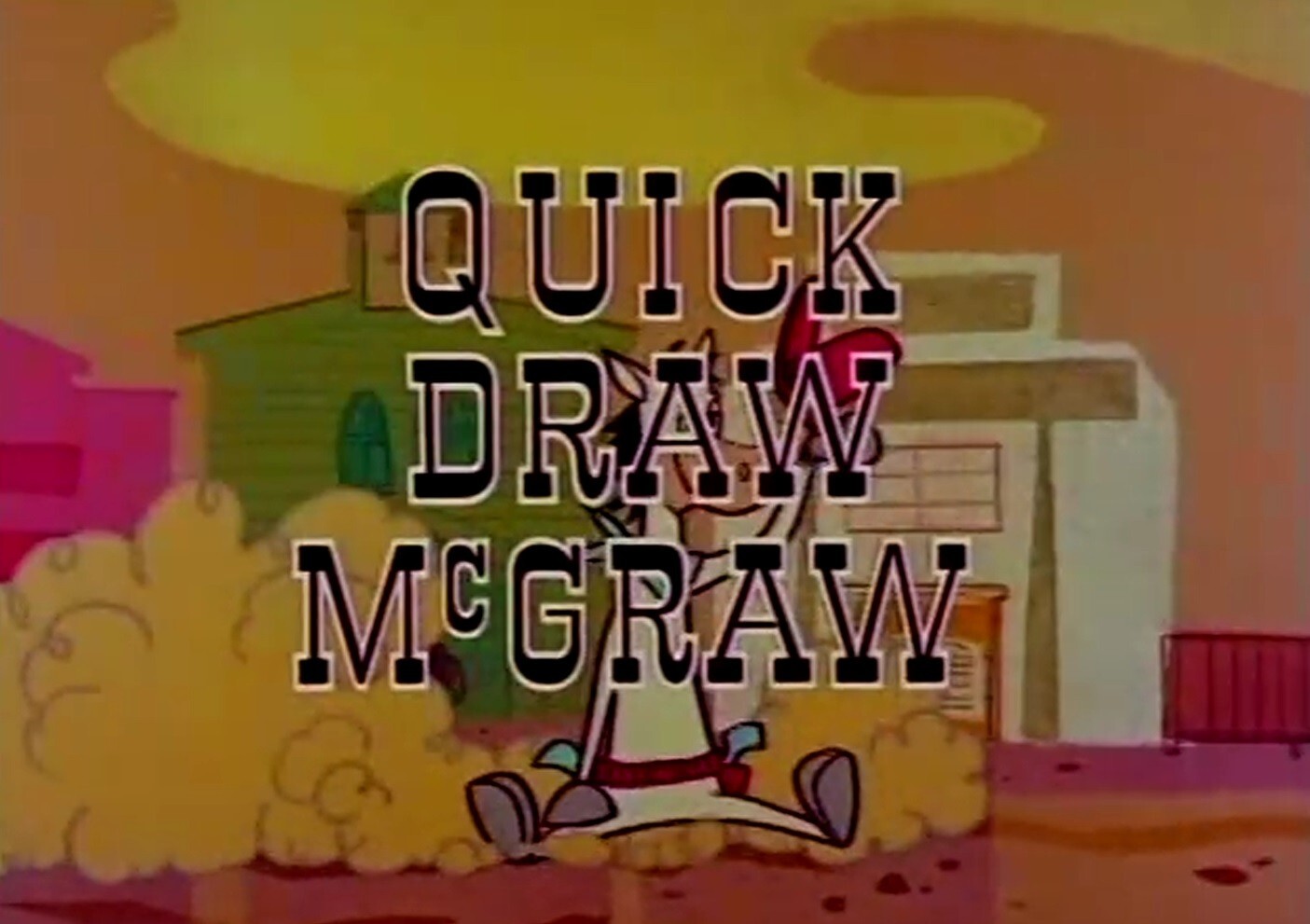 QUICKDRAW MCGRAW SHOW COMPLETE WITH BONUS MATERIAL