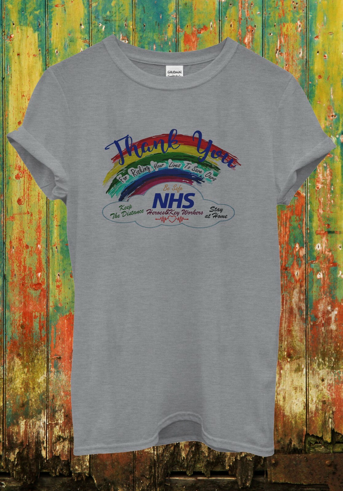 Thank You NHS Rainbow T Shirt Heroes Be Safe Stay Home Men Women Unisex Tee 2543 gallery