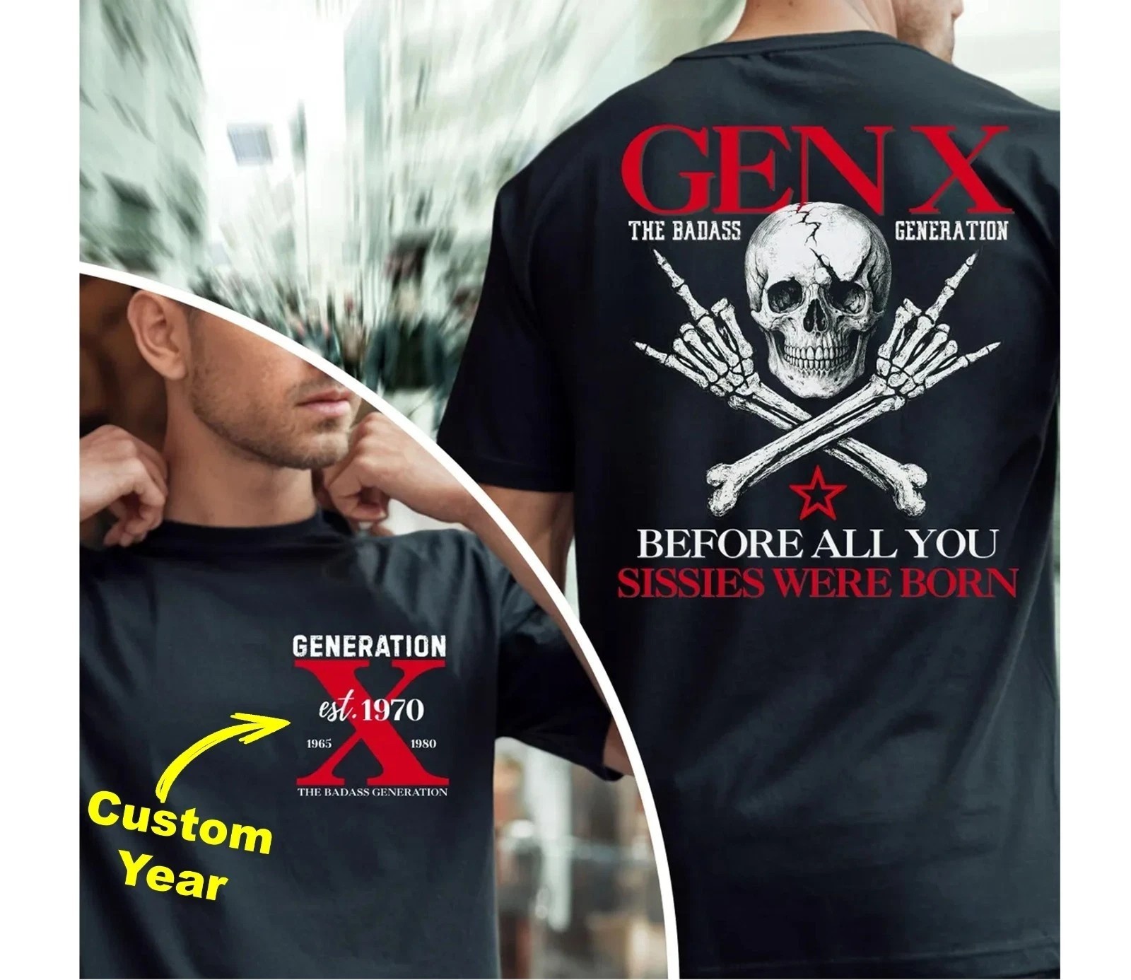 Custom Year Gen X Before All You Sissies Quote T-Shirt, Generation X Tee gallery