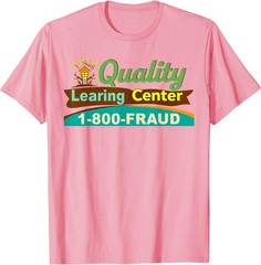 Quality Learning Center We are Still Learning Funny T-Shirt