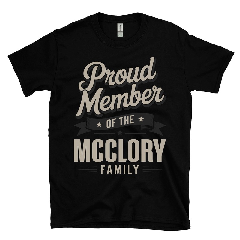 PROUD MEMBER OF THE MCCLORY FAMILY T-SHIRT surname last name heritage ancestry