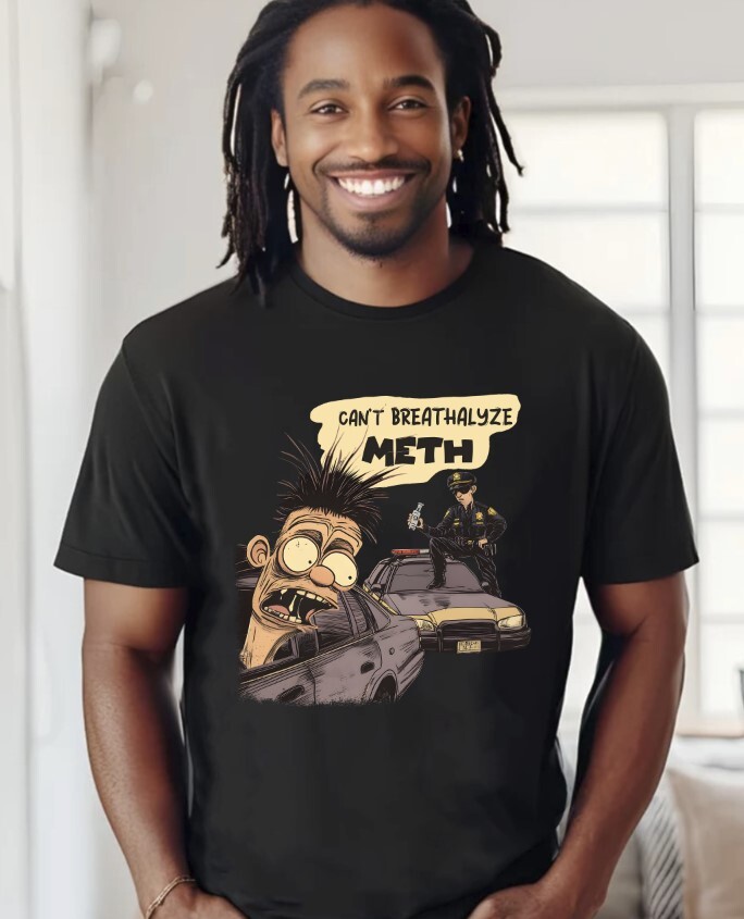 Can't Breathalyze Meth, Funny Cartoon Graphic Black T-Shirt S-5XL, Gildan 5000 gallery