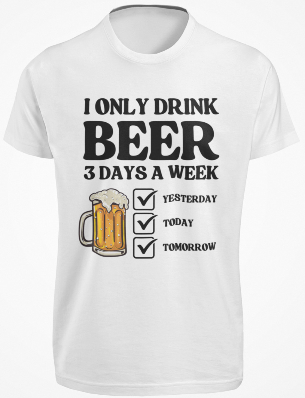 I Only Drink Beer Three Days a Week T SHIRT Funny Fathers Day Dad Drinking TEE